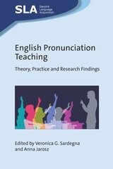 English Pronunciation Teaching: Theory, Practice and Research Findings цена и информация | Учебный материал по иностранным языкам | 220.lv