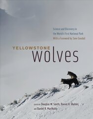 Yellowstone Wolves: Science and Discovery in the World's First National Park cena un informācija | Grāmatas par veselīgu dzīvesveidu un uzturu | 220.lv