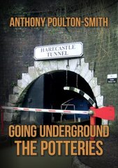 Going Underground: The Potteries цена и информация | Книги о питании и здоровом образе жизни | 220.lv