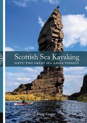 Scottish Sea Kayaking: Sixty-Two Great Sea Kayak Voyages 2nd edition цена и информация | Книги о питании и здоровом образе жизни | 220.lv