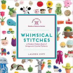 Whimsical Stitches: A Modern Makers Book of Amigurumi Crochet Patterns cena un informācija | Grāmatas par veselīgu dzīvesveidu un uzturu | 220.lv