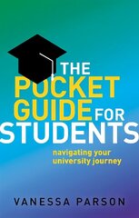 Pocket Guide for Students: Navigating Your University Journey 1 cena un informācija | Pašpalīdzības grāmatas | 220.lv