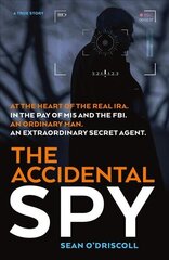 Accidental Spy cena un informācija | Biogrāfijas, autobiogrāfijas, memuāri | 220.lv