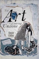 Art of Coming Undone цена и информация | Поэзия | 220.lv