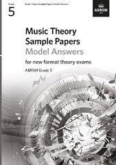 Music Theory Sample Papers Model Answers, ABRSM Grade 5: Answers цена и информация | Книги об искусстве | 220.lv