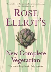 Rose Elliot's New Complete Vegetarian New edition cena un informācija | Pavārgrāmatas | 220.lv