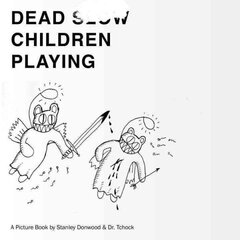 Dead Children Playing: A Picture Book цена и информация | Книги об искусстве | 220.lv