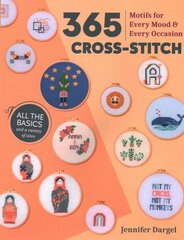 365 Cross-Stitch: Motifs for Every Mood & Every Occasion cena un informācija | Mākslas grāmatas | 220.lv