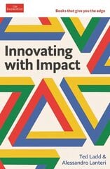 Innovating with Impact: Economist Edge: books that give you the edge Main cena un informācija | Ekonomikas grāmatas | 220.lv
