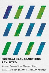 Multilateral Sanctions Revisited: Lessons Learned from Margaret Doxey cena un informācija | Sociālo zinātņu grāmatas | 220.lv