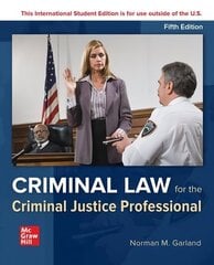 ISE Criminal Law for the Criminal Justice Professional 5th edition cena un informācija | Ekonomikas grāmatas | 220.lv