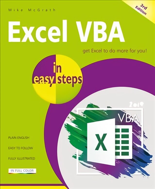 Excel VBA in easy steps: Covers Visual Studio Community 2017 3rd ed. цена и информация | Izglītojošas grāmatas | 220.lv