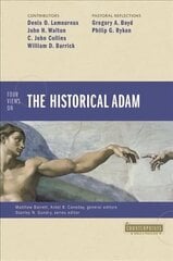 Four Views on the Historical Adam cena un informācija | Garīgā literatūra | 220.lv