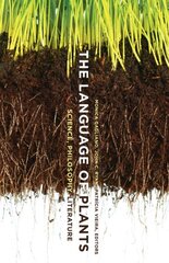 Language of Plants: Science, Philosophy, Literature цена и информация | Книги по экономике | 220.lv