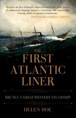 First Atlantic Liner: Brunel's Great Western Steamship cena un informācija | Ceļojumu apraksti, ceļveži | 220.lv