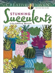 Creative Haven Stunning Succulents Coloring Book цена и информация | Книги о питании и здоровом образе жизни | 220.lv