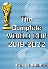 Complete World Cup 2019-2022 cena un informācija | Grāmatas par veselīgu dzīvesveidu un uzturu | 220.lv