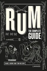 Rum: The Complete Guide цена и информация | Книги рецептов | 220.lv