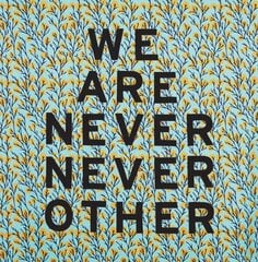 Aram Han Sifuentes: We Are Never Never Other цена и информация | Книги об искусстве | 220.lv