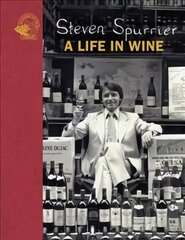 Steven Spurrier: A Life in Wine cena un informācija | Pavārgrāmatas | 220.lv