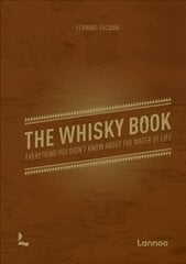 Whisky Book: Everything you didn't know about the water of life cena un informācija | Pavārgrāmatas | 220.lv