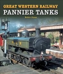 Great Western Railway Pannier Tanks цена и информация | Путеводители, путешествия | 220.lv