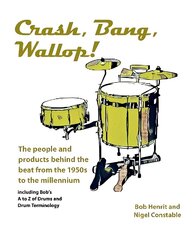 Crash, Bang, Wallop!: The people and products behind the beat from the 1950s to the millennium cena un informācija | Mākslas grāmatas | 220.lv