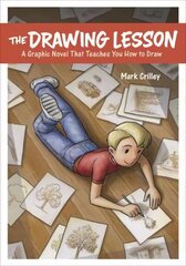 Drawing Lesson, The: A Graphic Novel That Teaches You How to Draw цена и информация | Фантастика, фэнтези | 220.lv