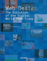 Web Design. The Evolution of the Digital World 1990-Today cena un informācija | Vēstures grāmatas | 220.lv