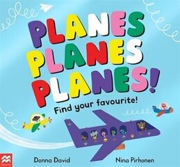 Planes Planes Planes!: Find Your Favourite cena un informācija | Grāmatas mazuļiem | 220.lv