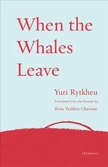 When the Whales Leave cena un informācija | Fantāzija, fantastikas grāmatas | 220.lv