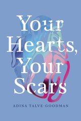 Your Hearts, Your Scars цена и информация | Биографии, автобиографии, мемуары | 220.lv