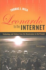 Leonardo to the Internet: Technology and Culture from the Renaissance to the Present third edition cena un informācija | Sociālo zinātņu grāmatas | 220.lv