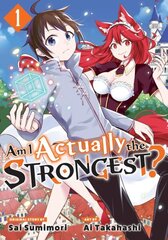Am I Actually the Strongest? 1 (Manga) cena un informācija | Fantāzija, fantastikas grāmatas | 220.lv