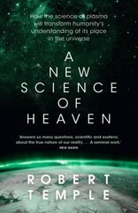 New Science of Heaven: How the new science of plasma physics is shedding light on spiritual experience цена и информация | Книги по экономике | 220.lv