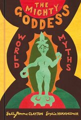 Mighty Goddess: World Myths цена и информация | Фантастика, фэнтези | 220.lv