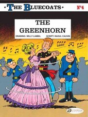 Bluecoats Vol. 4: The Greenhorn 4th, v. 4, Greenhorn cena un informācija | Grāmatas pusaudžiem un jauniešiem | 220.lv