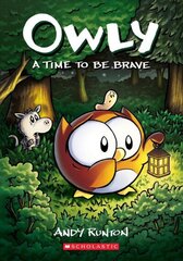 Time to Be Brave: A Graphic Novel (Owly #4): Volume 4 cena un informācija | Grāmatas pusaudžiem un jauniešiem | 220.lv