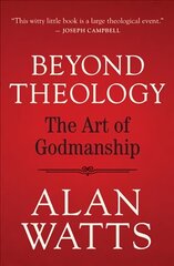 Beyond Theology: The Art of Godmanship cena un informācija | Garīgā literatūra | 220.lv