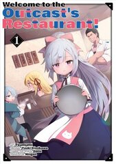 Welcome to the Outcast's Restaurant! Vol. 1 (manga) цена и информация | Фантастика, фэнтези | 220.lv