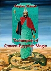 Techniques of Graeco-Egyptian Magic cena un informācija | Pašpalīdzības grāmatas | 220.lv