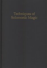 Techniques of Solomonic Magic cena un informācija | Garīgā literatūra | 220.lv