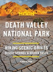 Moon Death Valley National Park (Third Edition): Hiking, Scenic Drives, Desert Springs & Hidden Oases 3rd ed. cena un informācija | Ceļojumu apraksti, ceļveži | 220.lv