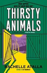 Thirsty Animals: A completely compelling, edge-of-your-seat read. What happens when the water runs out? цена и информация | Фантастика, фэнтези | 220.lv