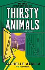 Thirsty Animals: A completely compelling, edge-of-your-seat read. What happens when the water runs out? цена и информация | Фантастика, фэнтези | 220.lv