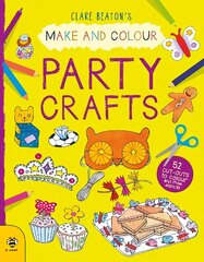 Make & Colour Party Crafts: 52 Cut-Outs to Colour and Free Stencils цена и информация | Книги для самых маленьких | 220.lv