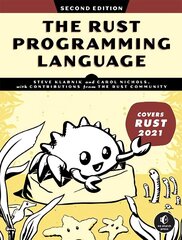 Rust Programming Language: 2nd Edition цена и информация | Книги по экономике | 220.lv