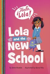 Lola and the New School cena un informācija | Grāmatas pusaudžiem un jauniešiem | 220.lv