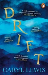 Drift: A story of love, magic and the irresistible lure of the sea цена и информация | Фантастика, фэнтези | 220.lv