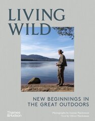 Living Wild: New Beginnings in the Great Outdoors cena un informācija | Grāmatas par veselīgu dzīvesveidu un uzturu | 220.lv